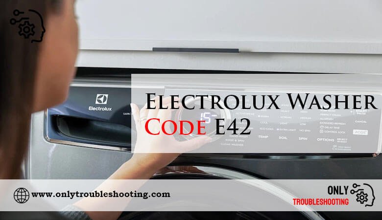 Electrolux Washer Code E42-Fi