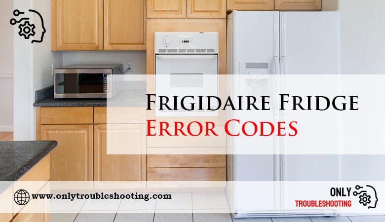 Frigidaire-Fridge-Error-Codes-Fi