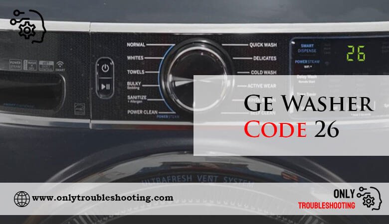 Ge Washer Code 26-Fi