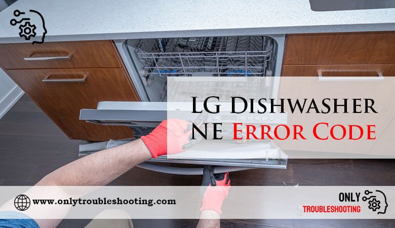 LG Dishwasher NE Error Code-Fi