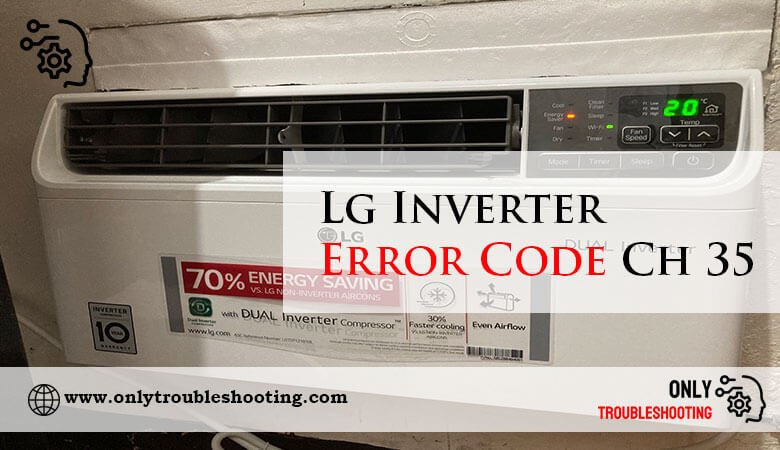 Lg Inverter Error Code Ch 35-Fi