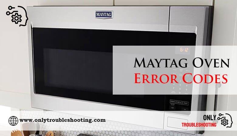 Maytag Oven Error Codes-Fi
