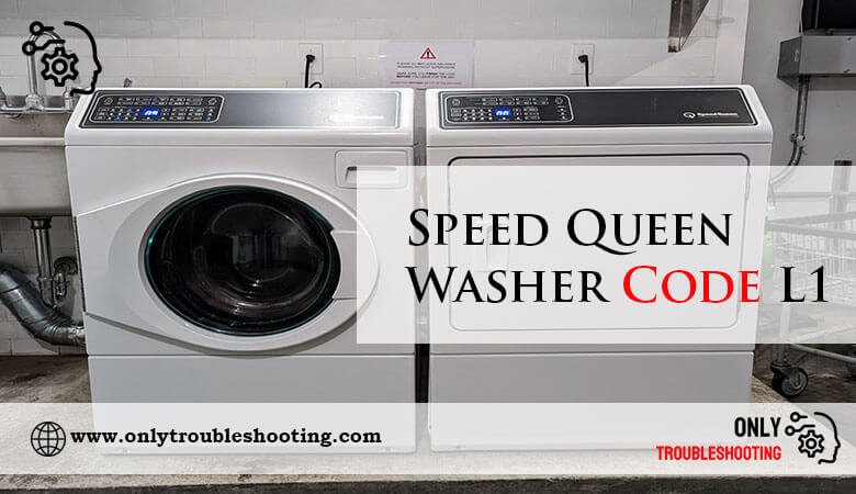 Speed Queen Washer Code L1-Fi
