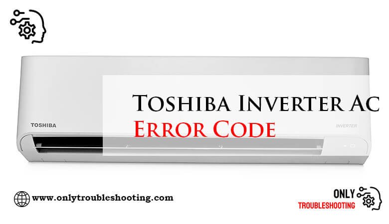 Toshiba Inverter Ac Error Code-Fi