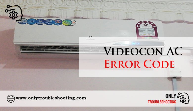 Videocon AC Error Code-Fi