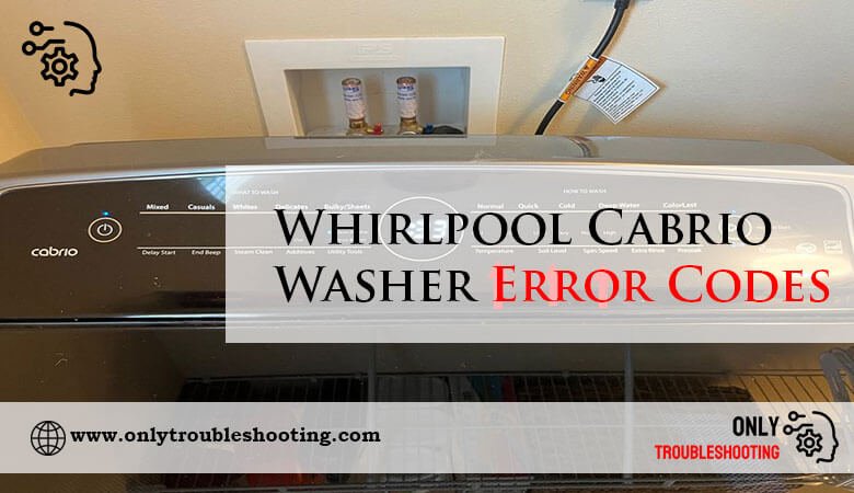 Whirlpool Cabrio Washer Error Codes-Fi