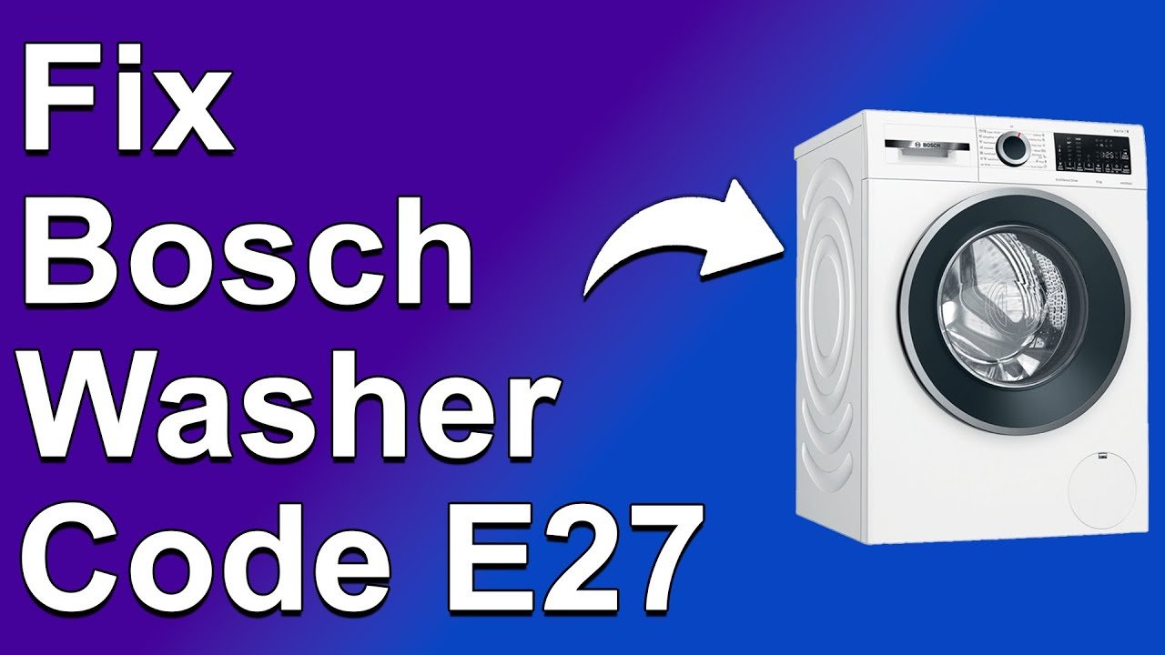 Bosch Washer Code E27
