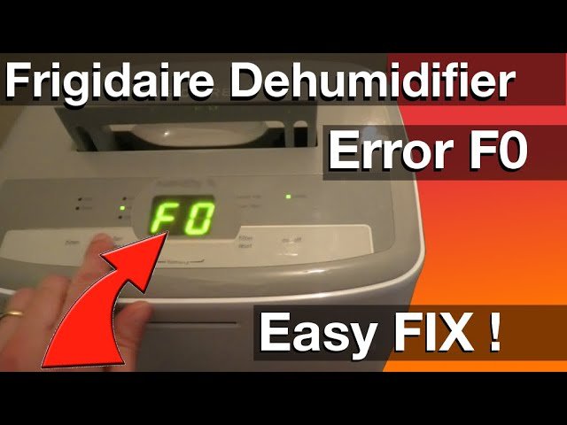Frigidaire Dehumidifier F0 Code