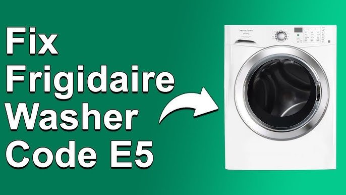 Frigidaire Washer Code E5