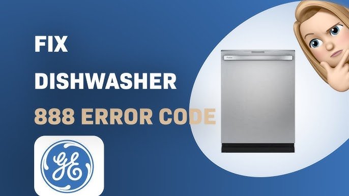 Ge Dishwasher 888 Code