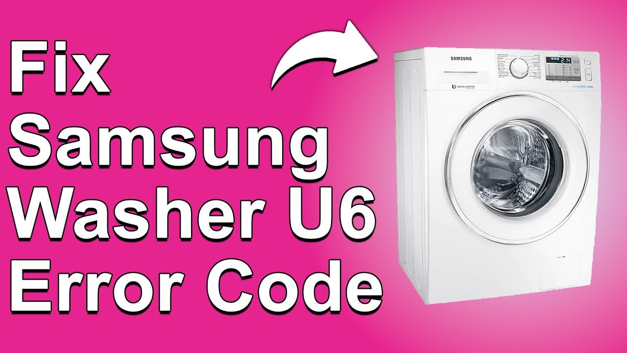 Samsung Washer Code U6