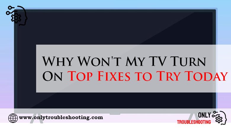 Why Won't My TV Turn On-Fi