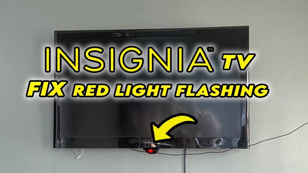 Insignia Tv Red Light Flashes 3 Times