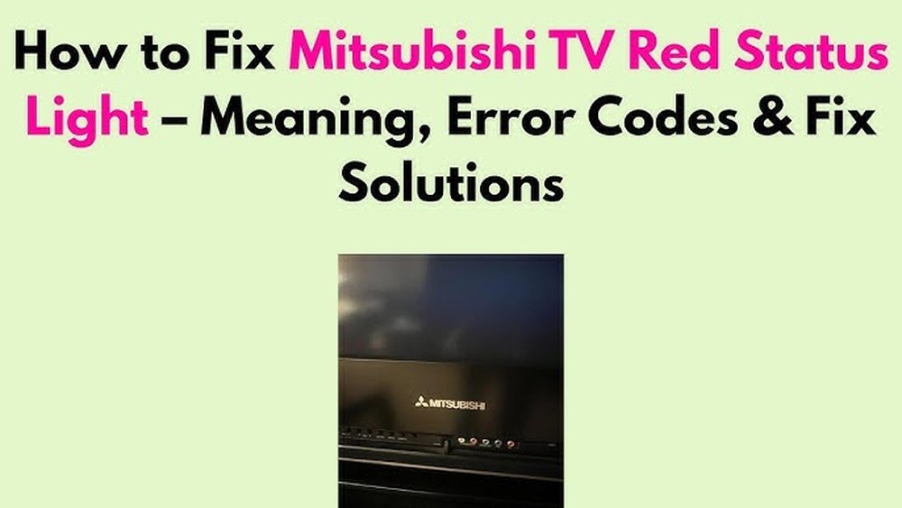 Mitsubishi Tv Red Status Light