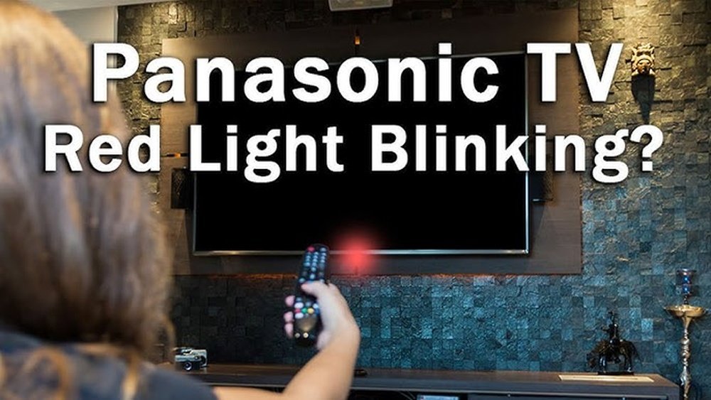 Panasonic Tv Blinking Red Light 8 Times