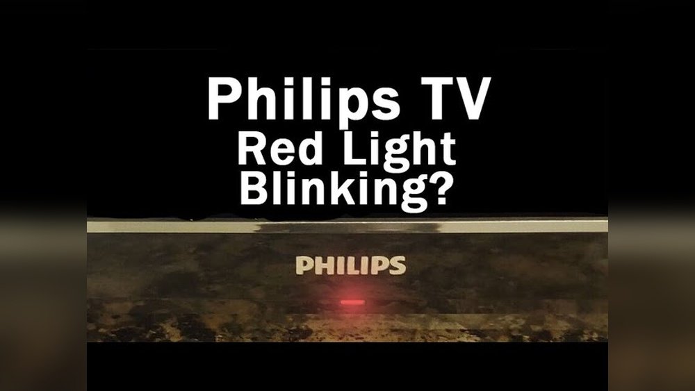Philips Tv Blinking Red Light 8 Times