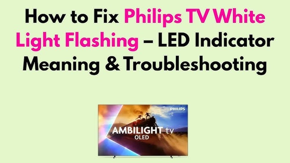 Philips Tv White Light Flashing