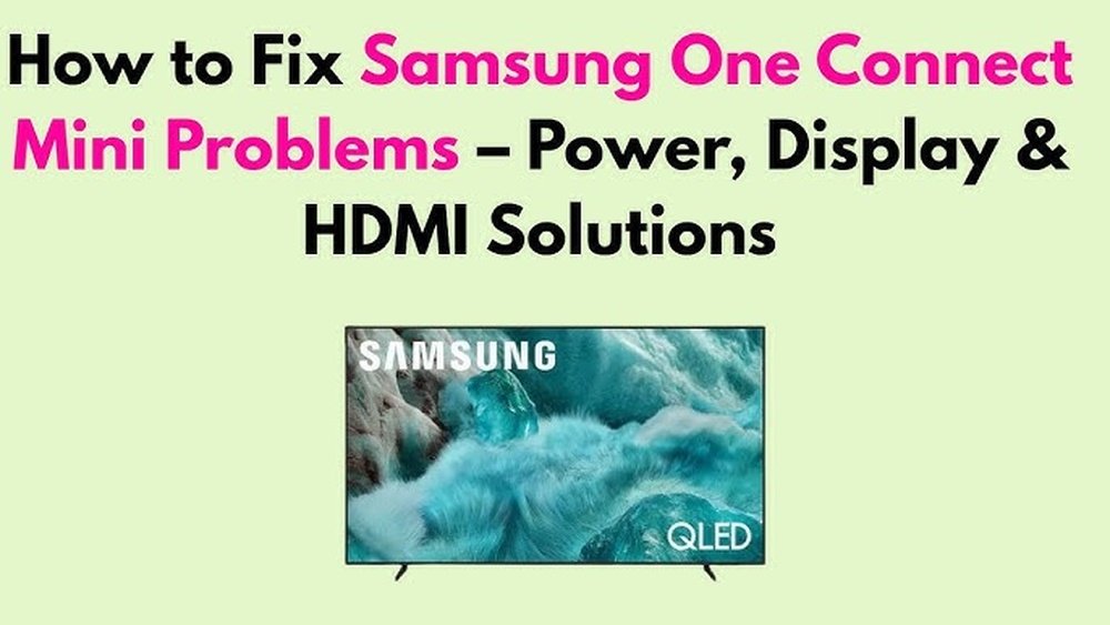 Samsung One Connect Mini Problems