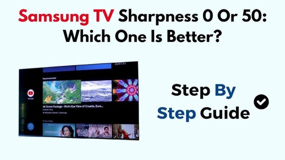 Samsung Tv Sharpness 0 Or 50
