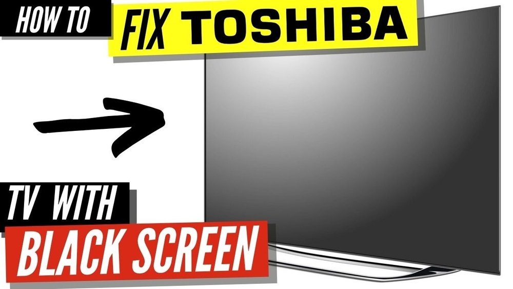 Toshiba Tv Problems And Solutions
