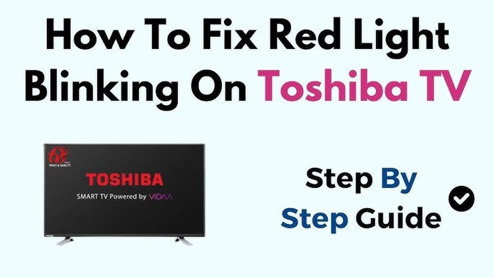 Toshiba Tv Red Light Blinks 10 Times