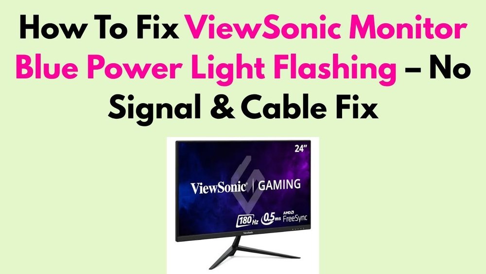 Viewsonic Monitor Blue Power Light Flashing
